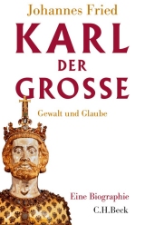 Karl der Große - ein Charakter von großer Selbständigkeit