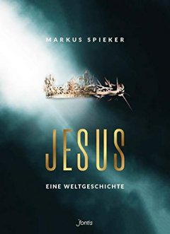 Jesus - Eine Weltgeschichte
