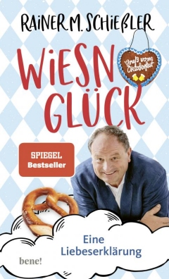 Wiesn-Glück - eine Liebeserklärung