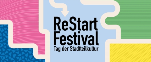 Restart Festival: Tag der Stadtteilkultur